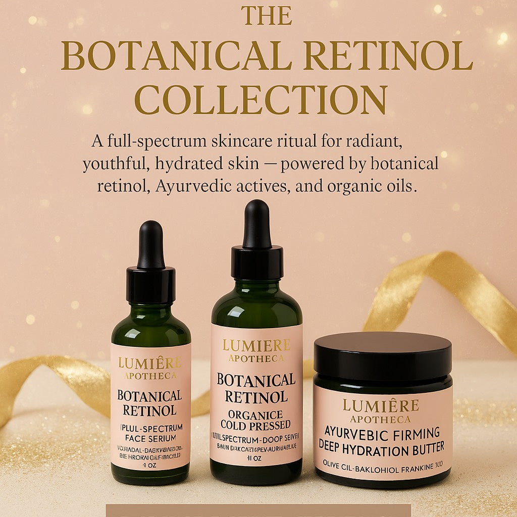 LUMIERE APOTHECA *LIMITED EDITION *PRE-BLACK FRIDAY SALE TRIO GIFT SET*BOTANICAL RETINOL ANTI-AGING FACE SERUM~BOTANICAL RETINOL FULL BODY SERUM~AYURVEDIC DEEP HYDRATION FACE AND BODY BUTTER